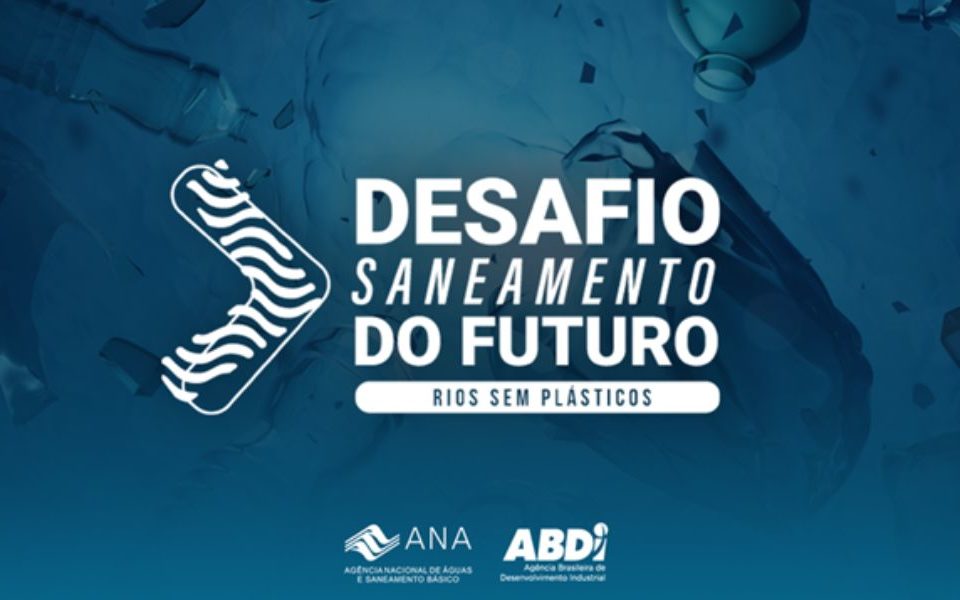 Inscrições para o Desafio Saneamento do Futuro: Rios sem Plásticos estão abertas até a próxima quinta-feira (31)