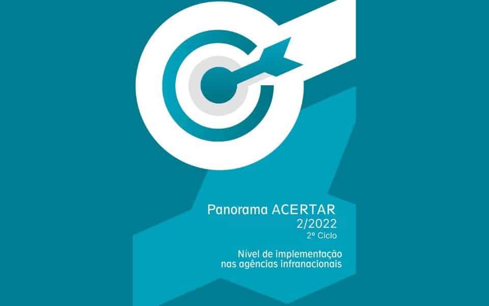 Panorama ACERTAR 22022 - Nível de Implementação nas Agências Infranacionais Associação Brasileira de Agências Reguladoras (ABAR)