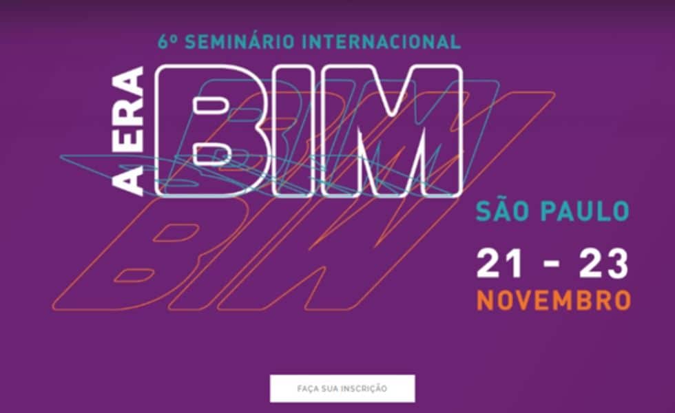 Sinaenco promove 6º Seminário Internacional: A ERA BIM – A Maior Revolução Tecnológica na Arquitetura e Engenharia