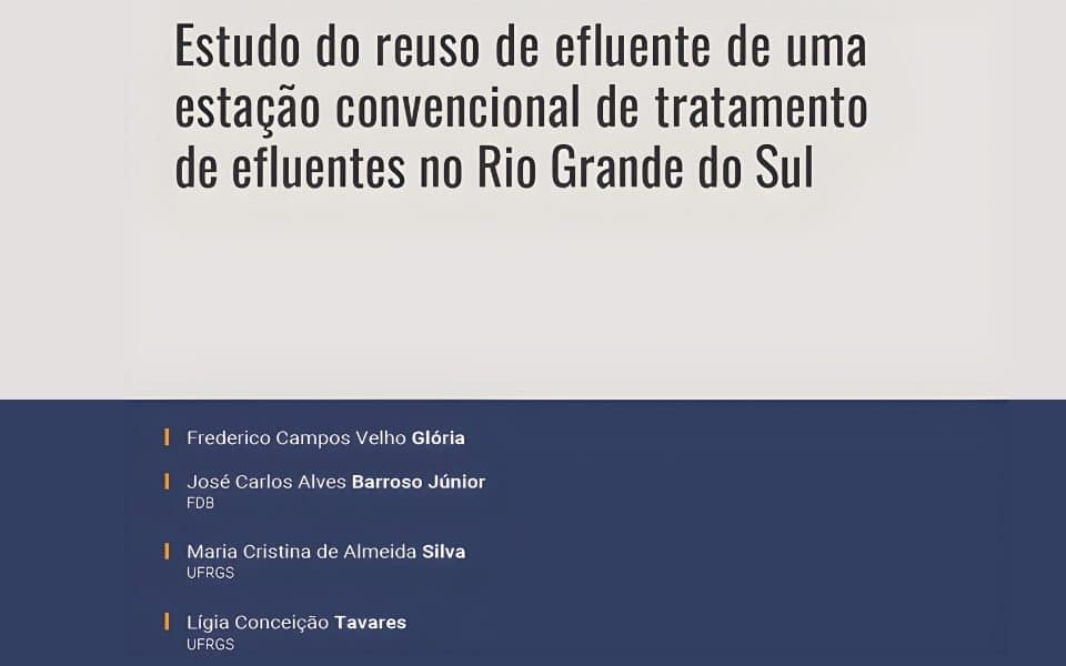 Estudo do reúso de efluente de uma estação convencional de tratamento de efluentes no Rio Grande do Sul