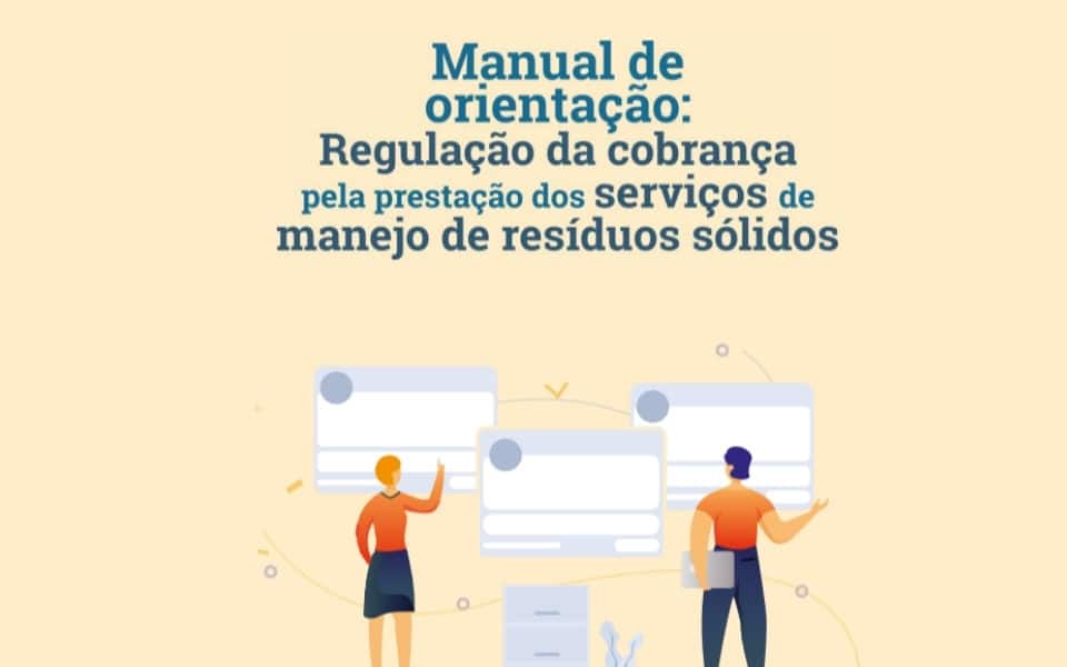 Manual de orientação: regulação da cobrança pela prestação dos serviços de manejo de resíduos sólidos – FUNASA – 2020