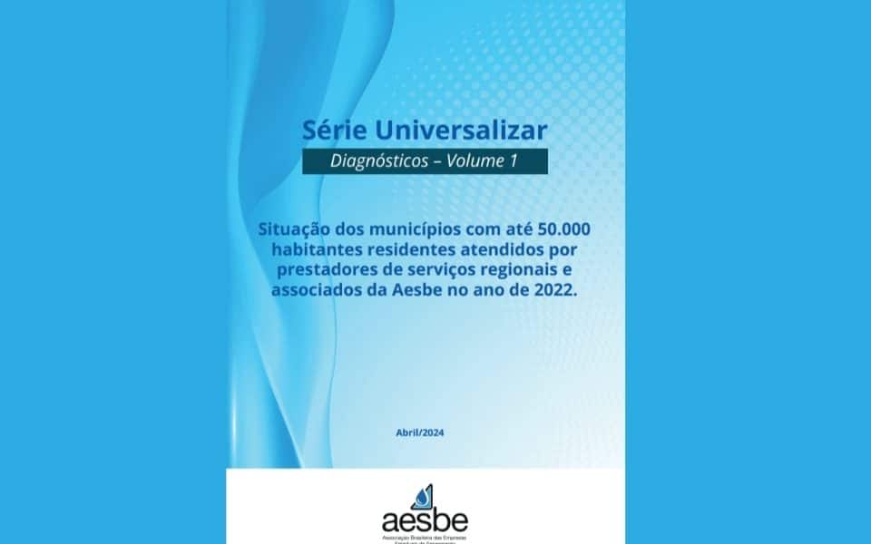 Série Universalizar – Diagnósticos – Volume 1 – AESBE – abril 2024 (1)